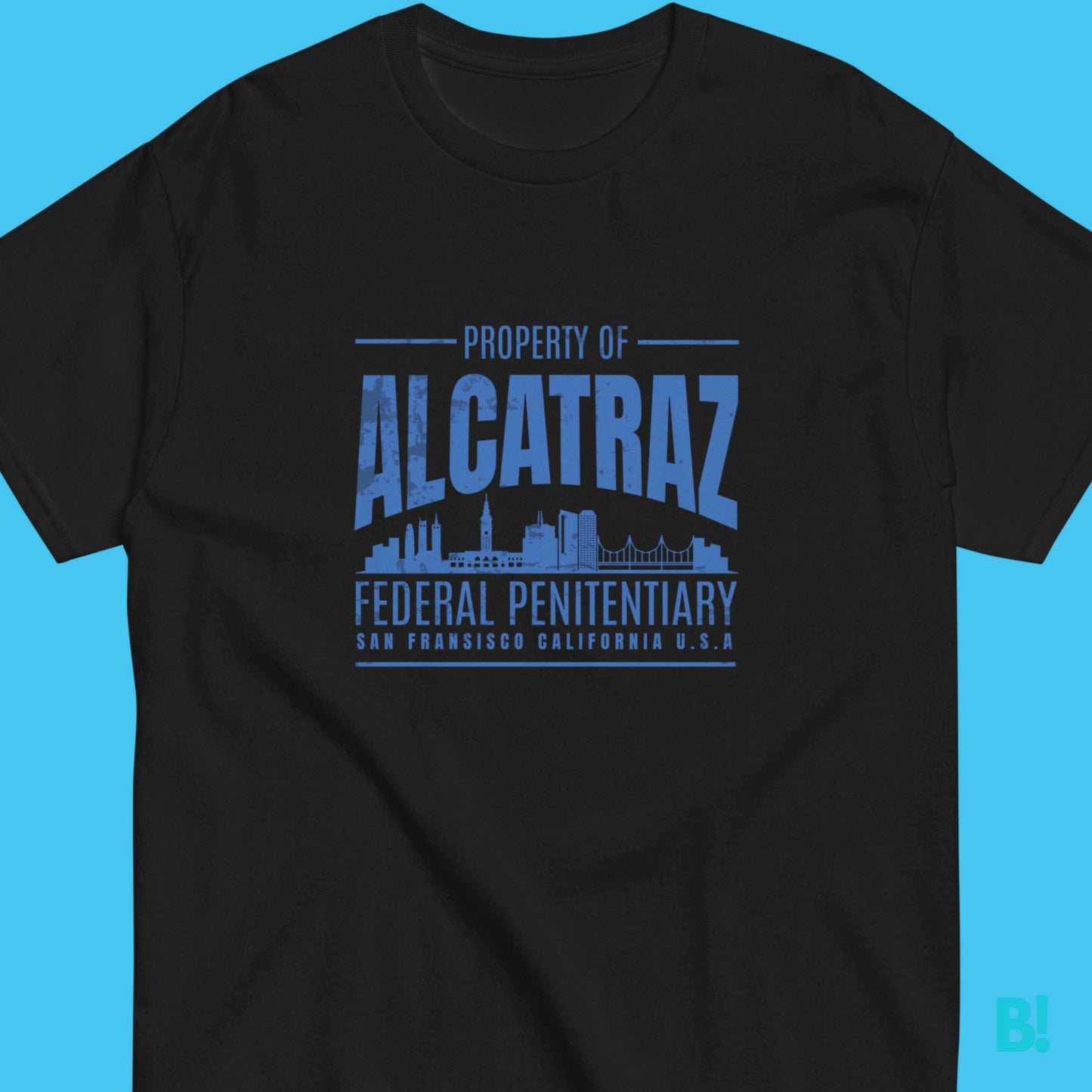 Alcatraz Legend Classic Retro Prison San Francisco T-Shirt Break Free from boring Fashion and step into the past with our Alcatraz Legend Tribute T-Shirt featuring a captivating blue design paying homage to the iconic prison, this tee is perfect for histo