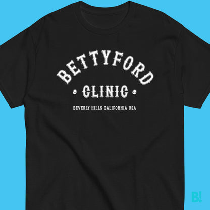 Betty Ford T-Shirt | Unisex Varsity Design Make a statement with our Betty Ford Clinic Varsity T-Shirt. 100% Cotton, available in 7 colors, S-XXXL. Print design by B!NKY Comfywear. €29.50 B!NKY Comfywear