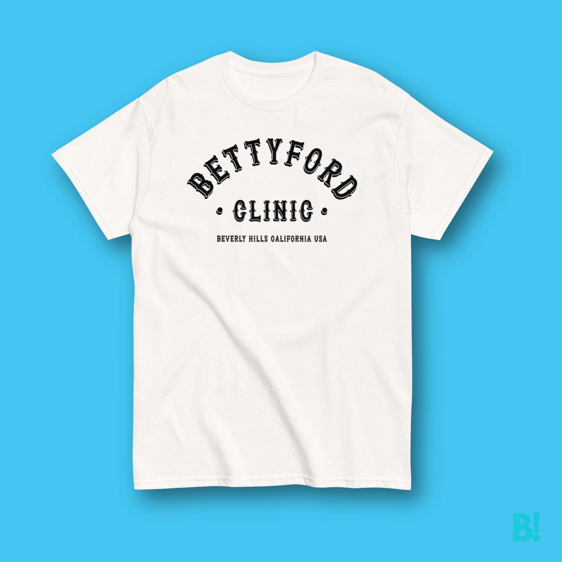 Betty Ford T-Shirt | Unisex Varsity Design Make a statement with our Betty Ford Clinic Varsity T-Shirt. 100% Cotton, available in 7 colors, S-XXXL. Print design by B!NKY Comfywear. €29.50 B!NKY Comfywear