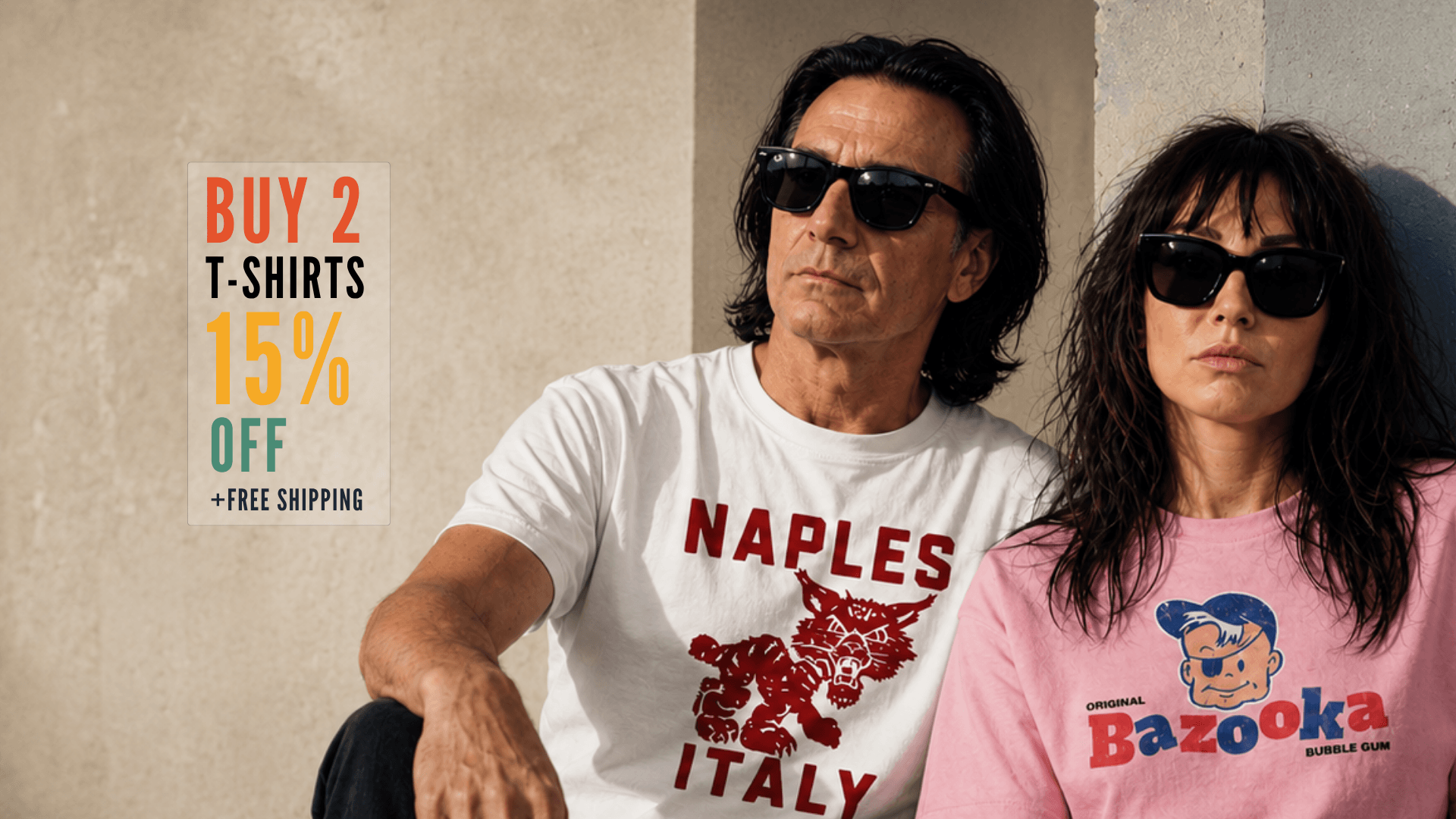 Stylish couple wearing Naples Italy and Bazooka t-shirts, promoting 15% off on buying 2 t-shirts.