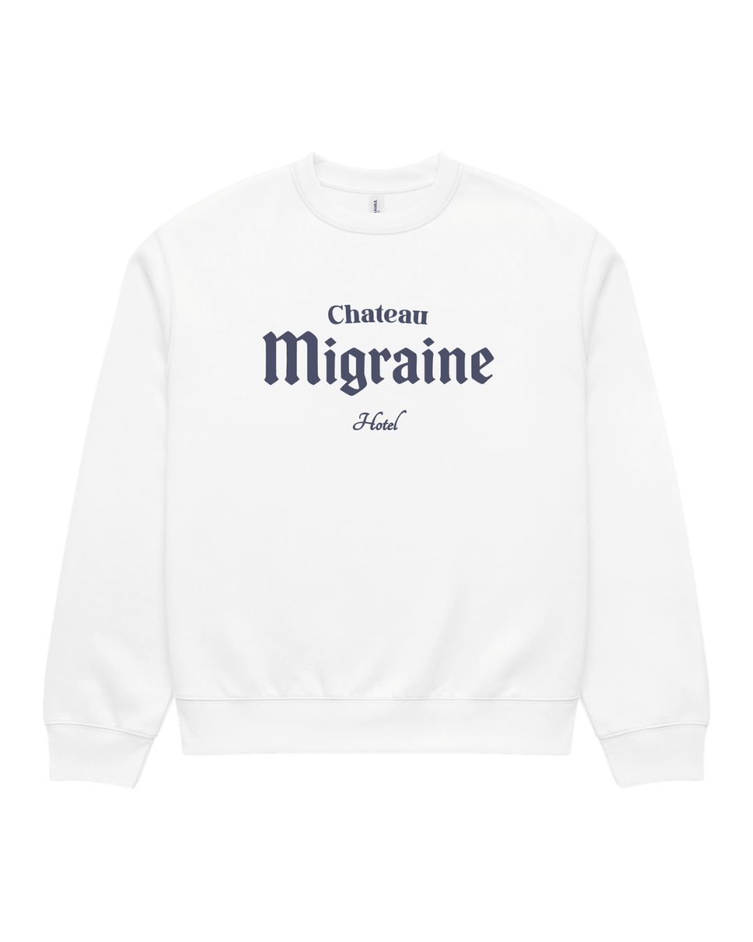 Hotel Migraine Heavy Sweater featuring Chateau Migraine Hotel text on a white oversized unisex sweatshirt.