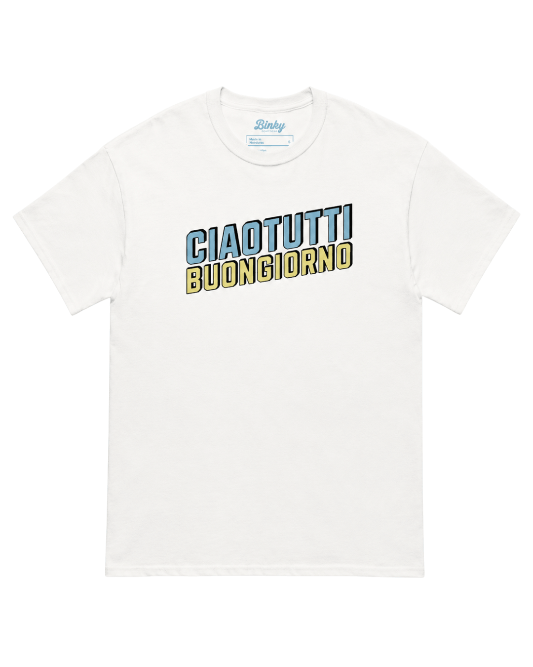 Ciao Tutti T-Shirt | Buongiorno Classic featuring bold lettering on a white t-shirt by Binky Comfywear.