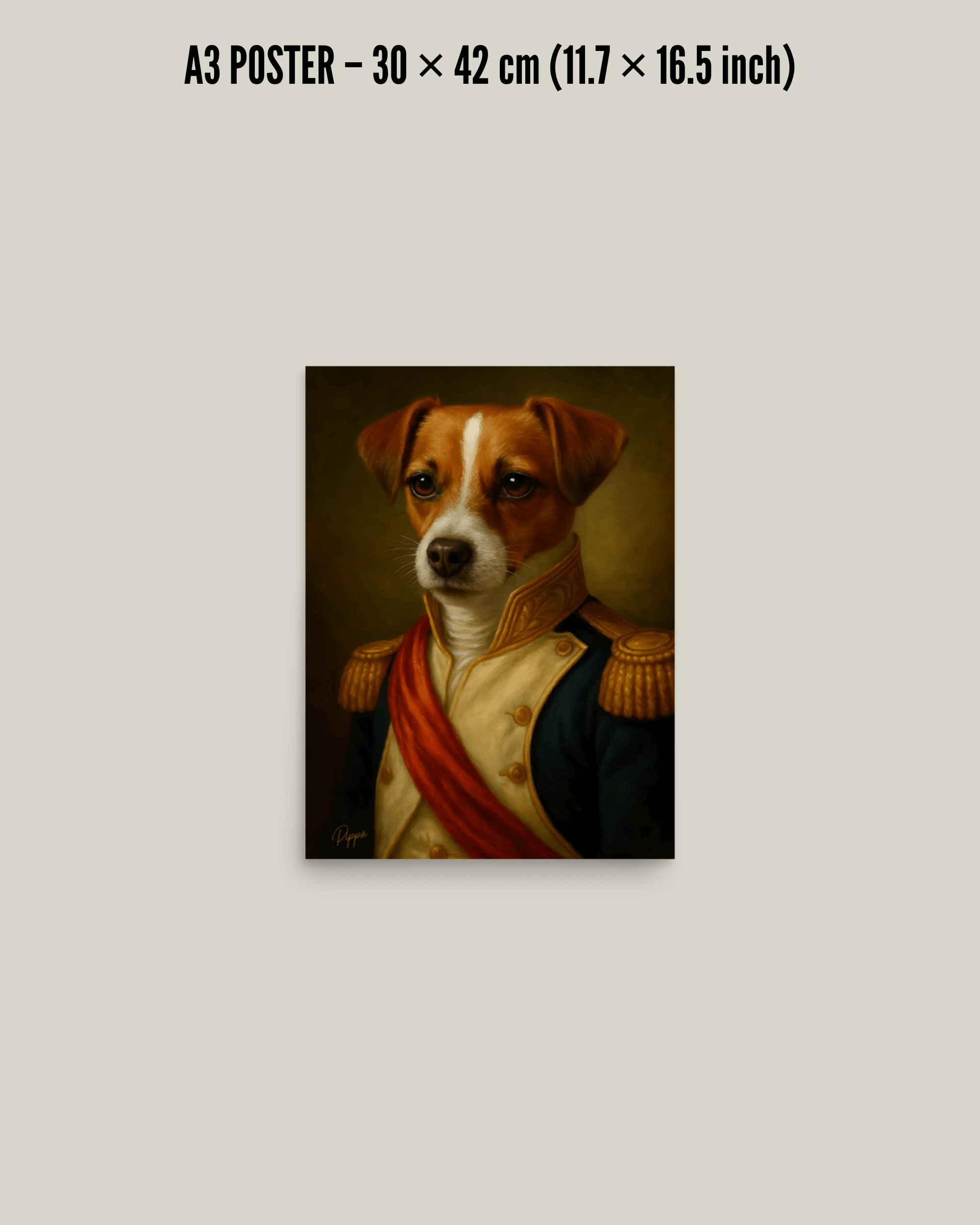 PERSONALIZED DOG PORTRAIT POSTER featuring a dog in a regal outfit, A3 size, printed on premium quality paper.