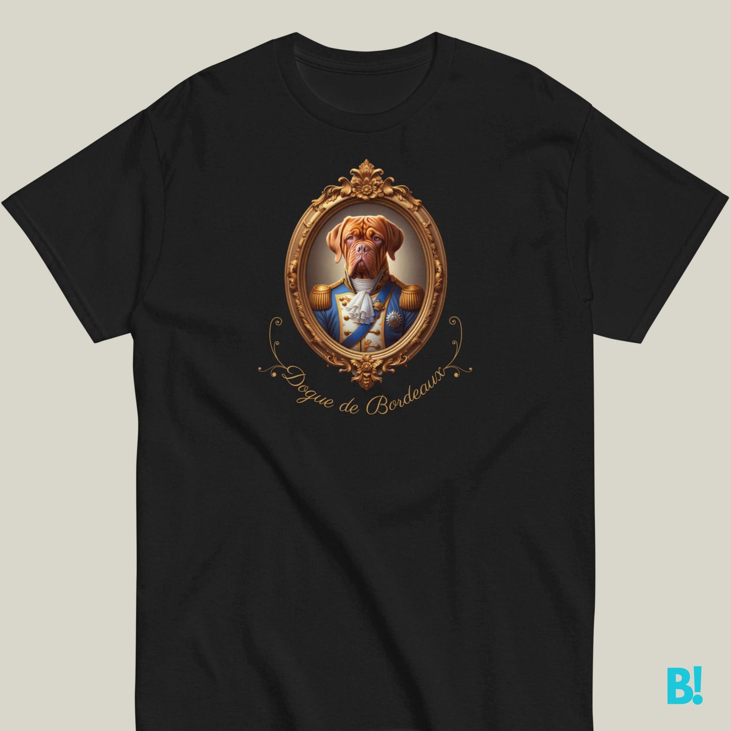 Dogue de Bordeaux Napoleon T-shirt – 100% Cotton Show off your Dogue de Bordeaux pride with this regal Napoleon dog portrait T-shirt. 100% cotton, 7 colors. Perfect for dog lovers! €29.50 B!NKY Comfywear