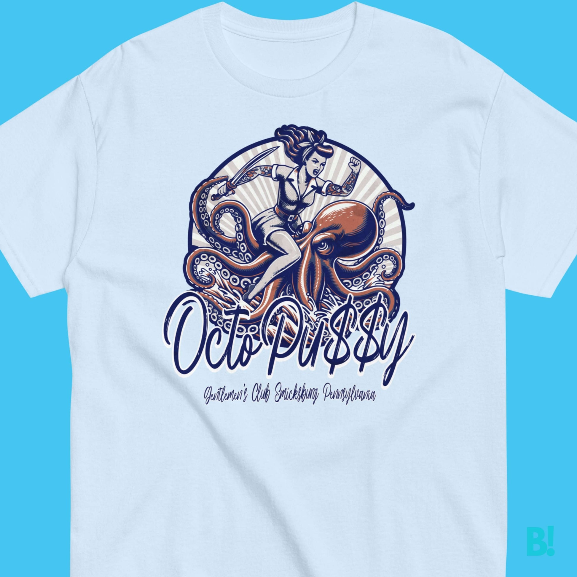 Octopussy Gentlemen's Club T-Shirt - Smicksburg, PA Shop the original Octopussy Gentlemen's Club Smicksburg PA T-Shirt! 100% Cotton, Unisex, 6 Colours, Sizes S-XXXL. Design by DEPUIS 1970. €29.50 B!NKY Comfywear