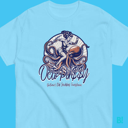 Octopussy Gentlemen's Club T-Shirt - Smicksburg, PA Shop the original Octopussy Gentlemen's Club Smicksburg PA T-Shirt! 100% Cotton, Unisex, 6 Colours, Sizes S-XXXL. Design by DEPUIS 1970. €29.50 B!NKY Comfywear