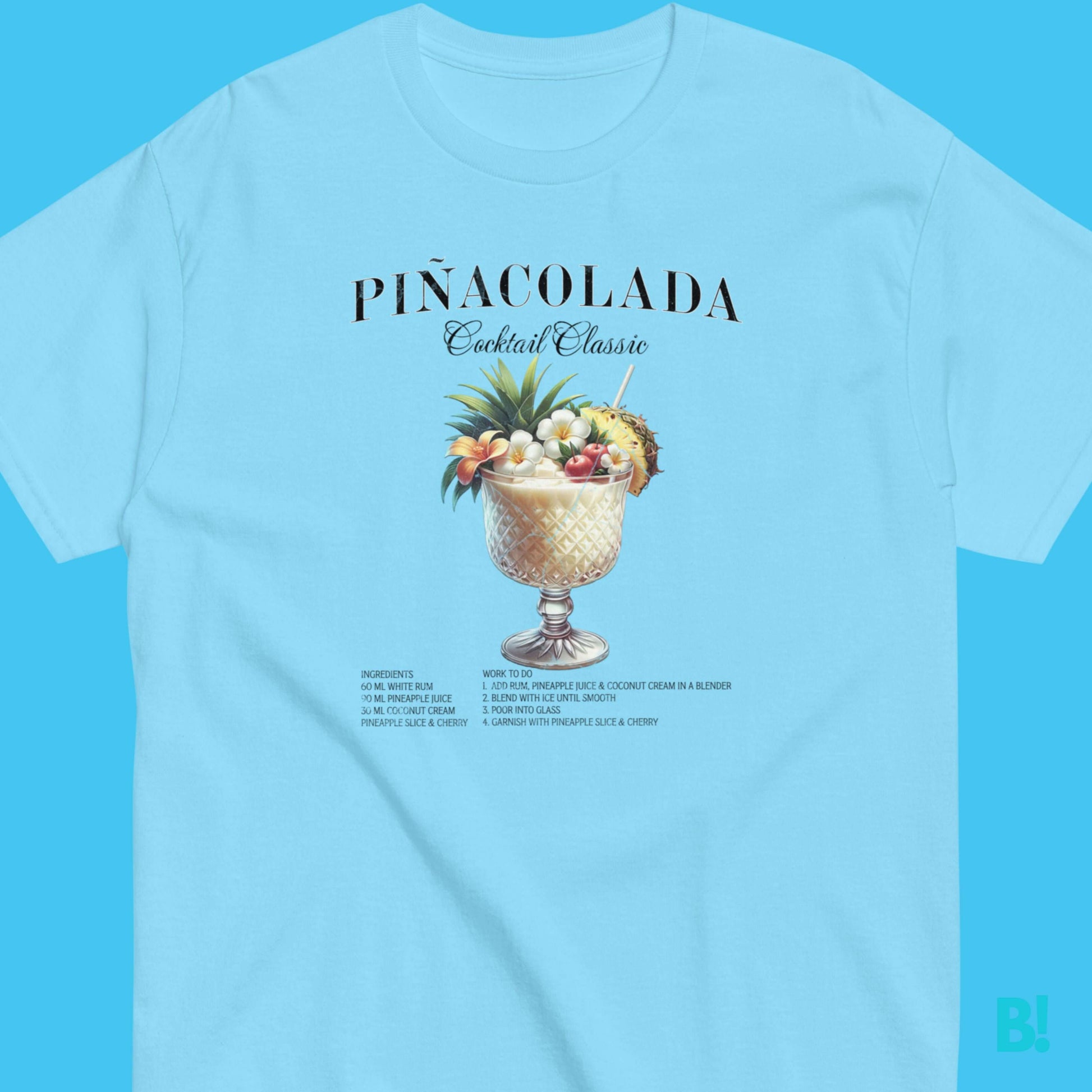 Pina Colada Classic Cocktail T-Shirt Elevate your wardrobe with our Pina Colada Cocktail T-Shirt: Crafted from 100% cotton, it's a tropical escape in every stitch. €29.50 B!NKY Comfywear