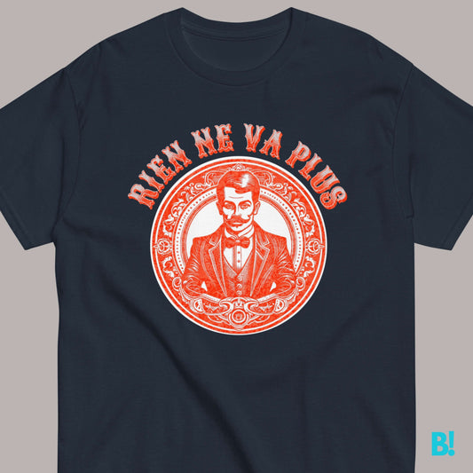 Rien Ne Va Plus French Tattoo Retro Inspired Vintage T-Shirt Bonjour, risk-takers! Inspired by the thrill of the Casino, this tee captures the essence of high-stakes gambling and the spinning roulette wheel. With its bold design and edgy attitude, it's a