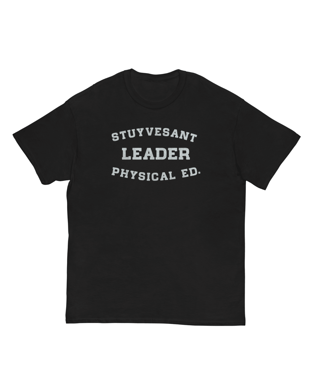 Stuyvesant Physical T-Shirt in Black with collegiate Stuyvesant Leader Physical Ed front graphic