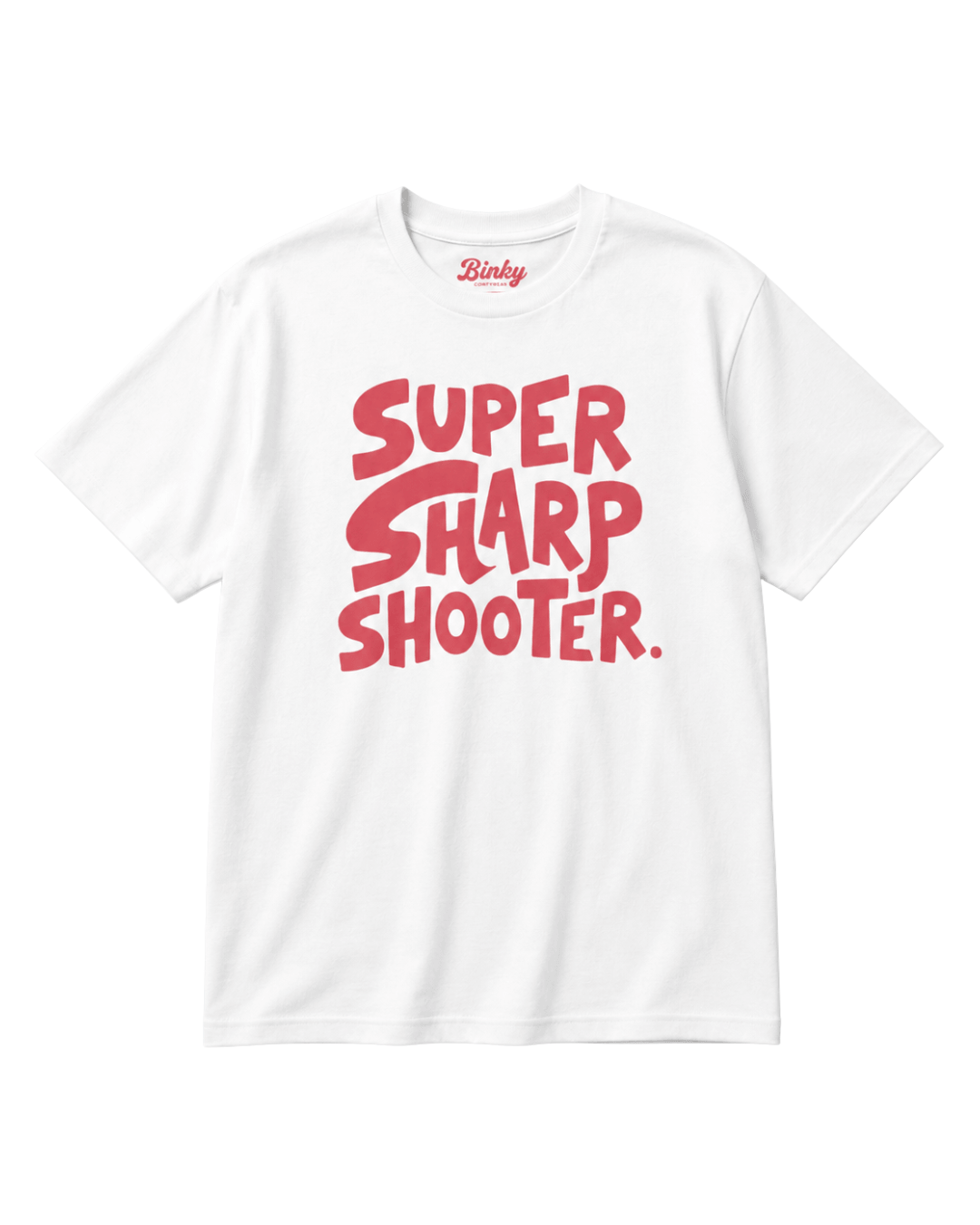 Super Sharp Shooter T-Shirt | Always Hit The Mark design featuring bold red text on a white background.